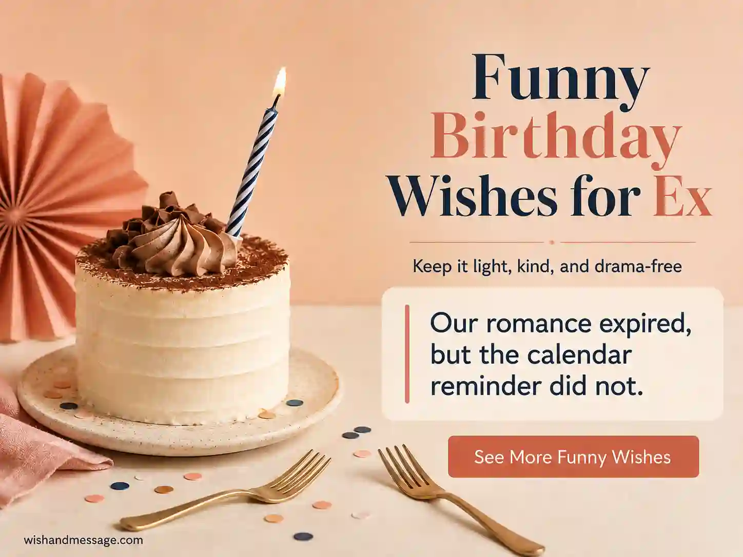 Minimal birthday cake with confetti and a lighthearted birthday joke for an ex