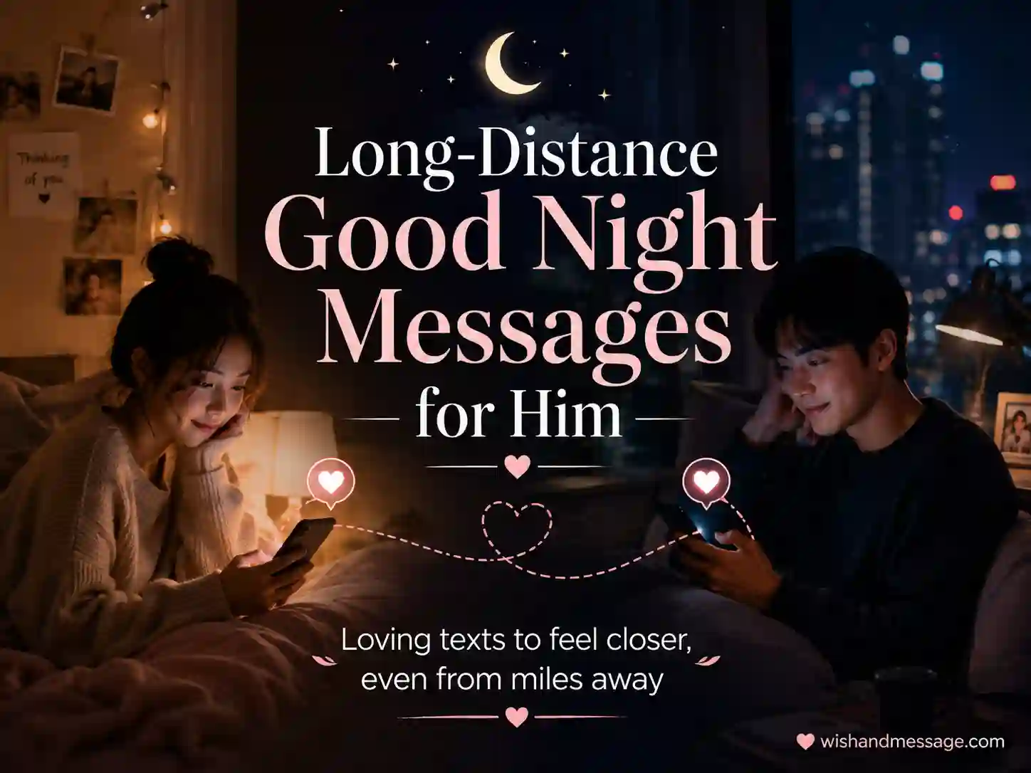 Long-distance couple connected by phone at night for good night messages for him