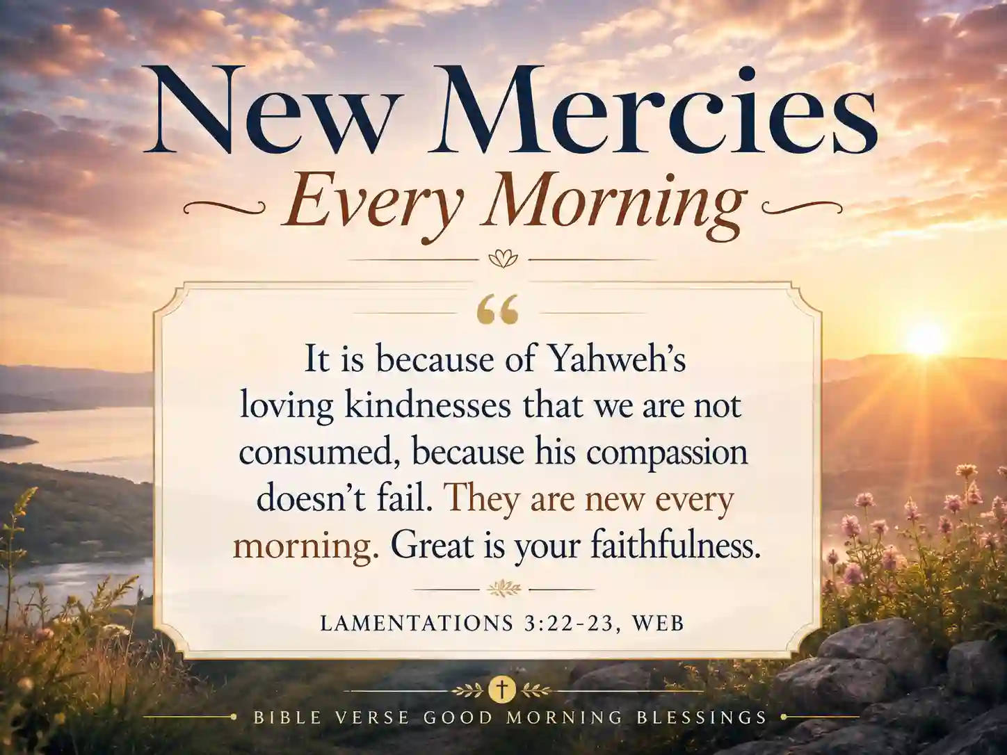 Shareable Scripture card featuring Lamentations 3 22 to 23 about God’s mercies being new every morning