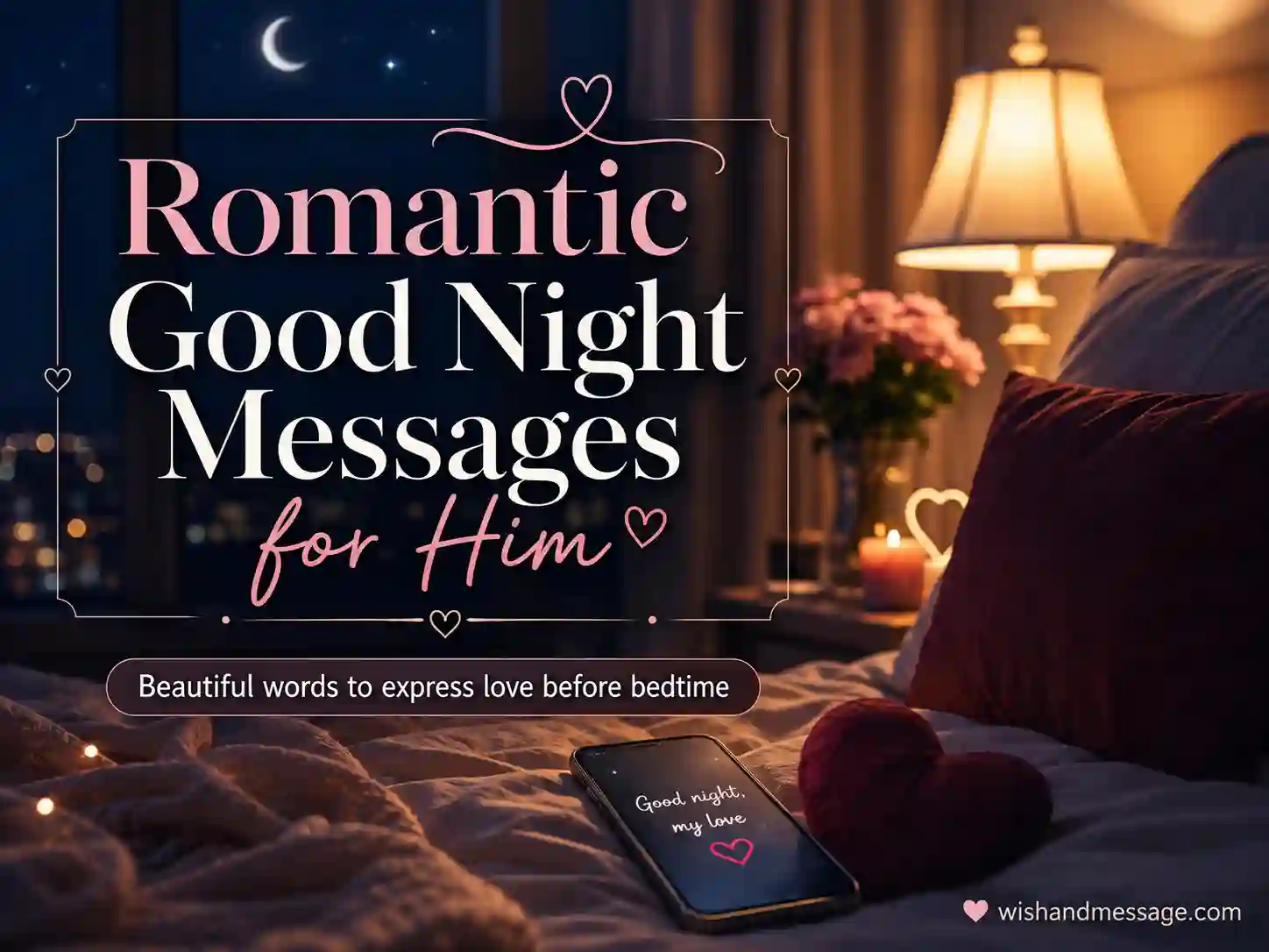 Romantic nighttime image for good night messages for him with a soft and loving mood